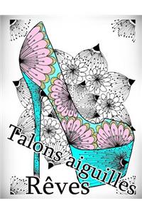 Talons Aiguilles Reves - Coloriages Pour Adultes