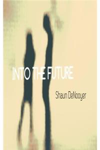 Into the Future