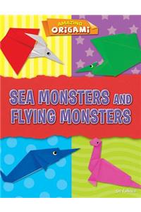Sea Monsters and Flying Monsters