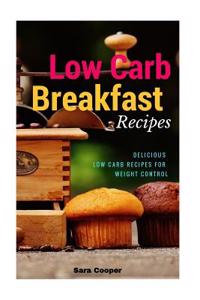 Low Carb Breakfast Recipes