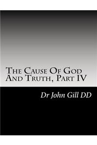 The Cause Of God And Truth, Part IV