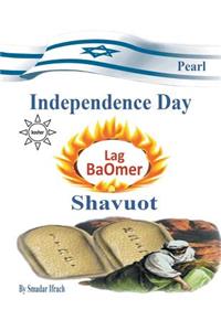 pearl for holidays - Independence Day - Lag B'Omer and Shavuot