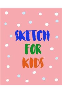 Sketch For Kids
