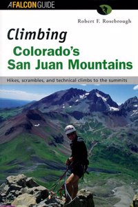 Climbing Colorado's San Juan Mountains