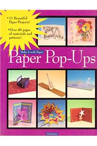 Paper Pop-Ups (Make It With Paper)