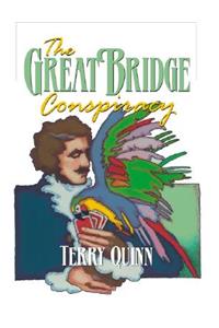 The Great Bridge Conspiracy