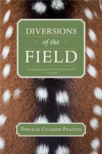Diversions of the Field