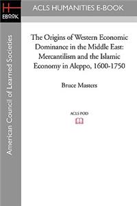 Origins of Western Economic Dominance in the Middle East