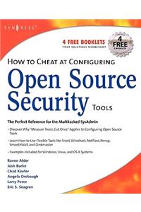 How to Cheat at Configuring Open Source Security Tools
