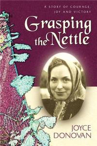 Grasping the Nettle