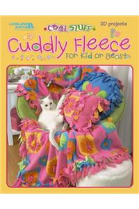 Cool Stuff Cuddly Fleece for Kid & Beast (Leisure Arts #3831)