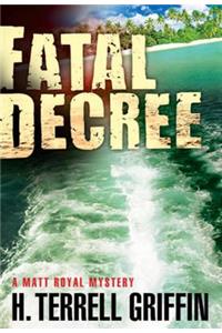 Fatal Decree