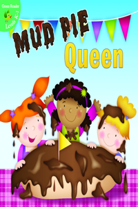 Mud Pie Queen