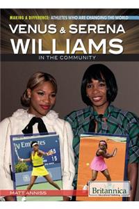 Venus & Serena Williams in the Community