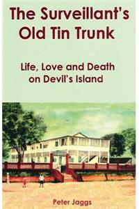 The Surveillant's Old Tin Trunk