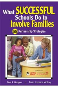 What Successful Schools Do to Involve Families