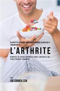 55 Recettes de Repas pour aider à réduire la Douleur et l'Inconfort de l'Arthrite