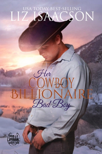 Her Cowboy Billionaire Bad Boy