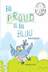 Be Proud to Be Blue