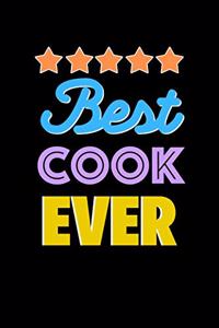 Best Cook Evers Notebook - Cook Funny Gift