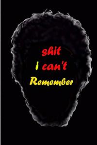 shit i can't remembre