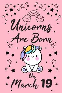 Unicorns Are Born On March 19