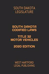 South Dakota Codified Laws Title 32 Motor Vehicles 2020 Edition