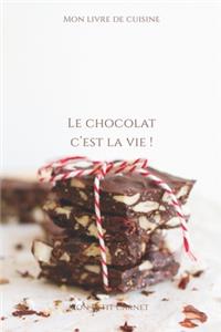 Le chocolat c'est la vie !