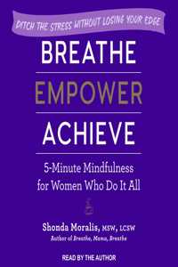 Breathe, Empower, Achieve