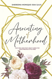 Anointing of Motherhood