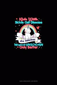 Kids With Sickle Cell Disease Are Fabulous Magical Unicorns Only Better