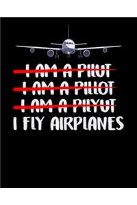 I Fly Airplanes