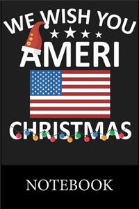 We Wish You Ameri Christmas Notebook