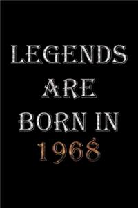 Legends Are Born In 1968 Notebook