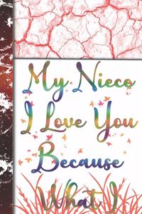 My Niece I Love You Because What I love About You Gift Book