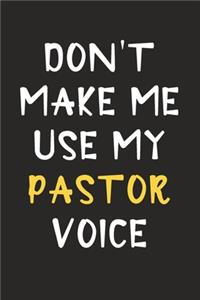 Don't Make Me Use My Pastor Voice