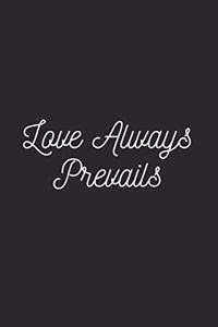 Love Always Prevails