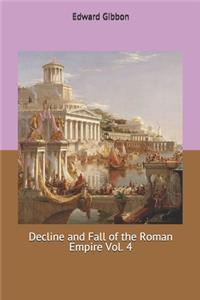 Decline and Fall of the Roman Empire Vol. 4