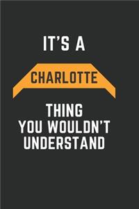 It's a Charlotte Thing You Wouldn't Understand