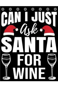 Can I Just Ask Santa For Wine