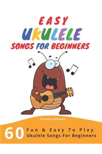 Easy Ukulele Songs For Beginners