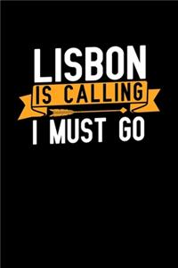 Lisbon is calling I Must go