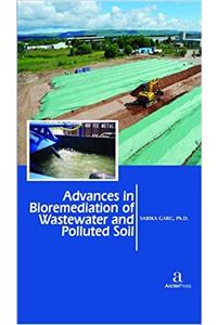 Advances in Bioremediation of Wastewater and Polluted Soil