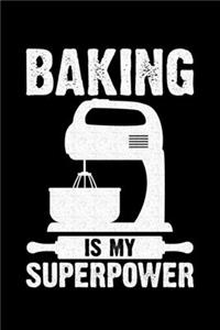 Baking Is My Superpower