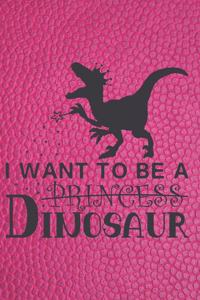 I Want to Be a Dinosaur