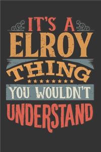 Its A Elroy Thing You Wouldnt Understand