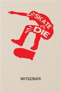 Skate Or Die