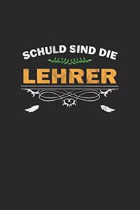 Schuld sind die Lehrer