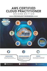 AWS Certified Cloud Practitioner Technology Workbook