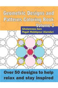 Geometric Designs and Patterns Coloring Book Volume 3